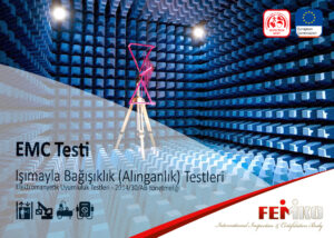 EMC Testi – Işımayla Bağışıklık (Alınganlık)