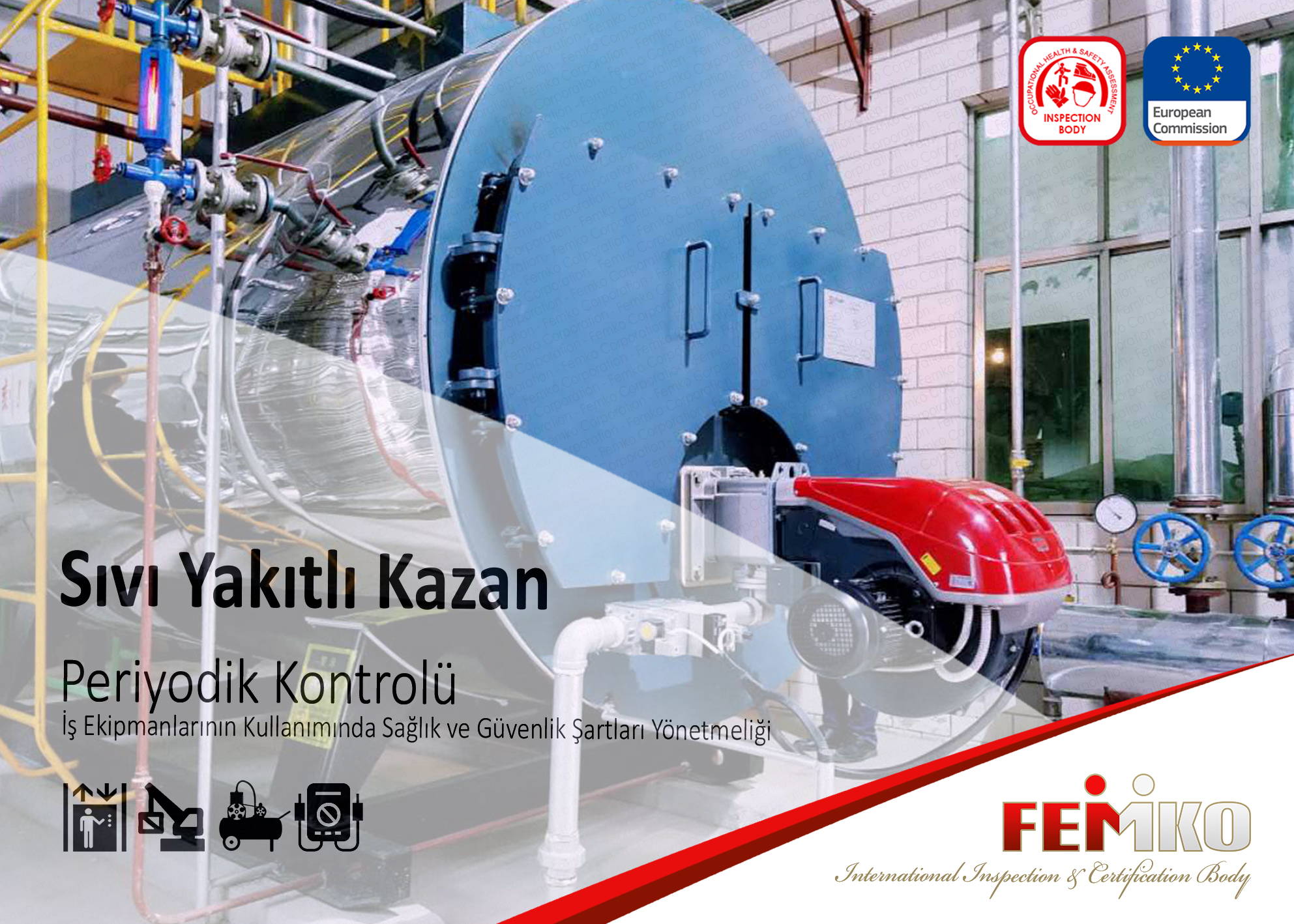 Sıvı Yakıtlı Kazan Periyodik Kontrol Muayenesi