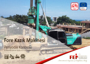 Fore Kazık Periyodik Muayene