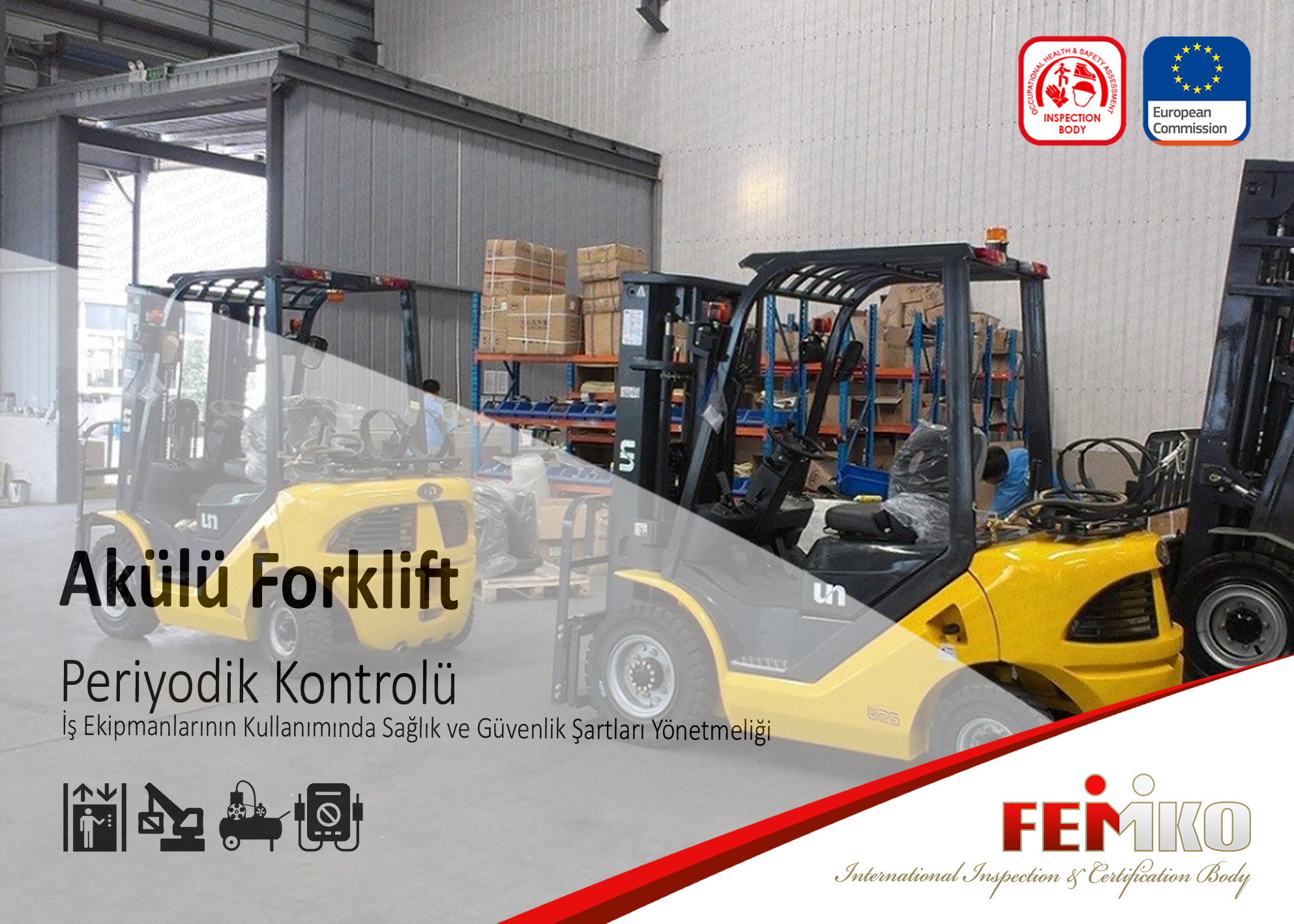 Akülü Forklift Periyodik Kontrol Muayenesi