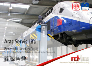 Atelye Tipi Lift Periyodik Kontrol