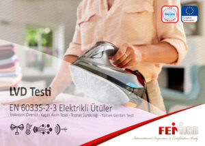 EN IEC 60335-2-3 Elektrikli Ütü LVD Testi