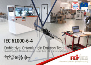 EN IEC 61000-6-4 Endüstriyel Sanayi Ortamları İçin Emisyon Testi – EMC Testi