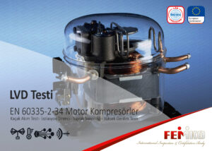 EN IEC 60335-2-34 Motor Kompresör LVD Testi