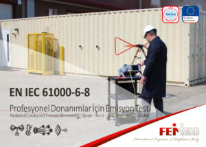 EN IEC 61000-6-8 Ticari ve Hafif Endüstriyel Yerlerde Profesyonel Donanımlar İçin Emisyon Testi – EMC Testi